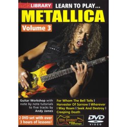 Lick Library: Learn To Play Metallica Volume 3