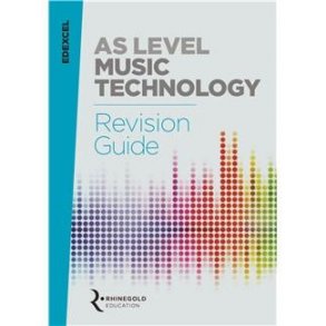 Edexcel AS Level Music Technology Revision Guide