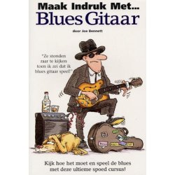 Maak Indruk Met... Blues Gitaar