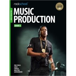 Rockschool Music Production - Grade 3 (2016)