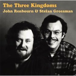 John Renbourn/Stefan Grossman: The Three Kingdoms