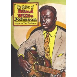 Tom Feldmann: The Guitar Of Blind Willie Johnson