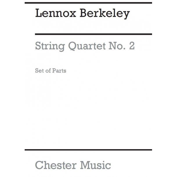 Lennox Berkeley:  String Quartet No.2 Op.15 (Parts)
