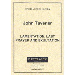 John Tavener: Lamentation, Last Prayer And Exultation (Score)
