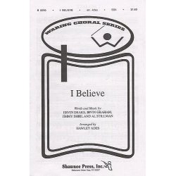 Drake/Graham/Shirl/Stillman: I Believe (SSA/Trio)