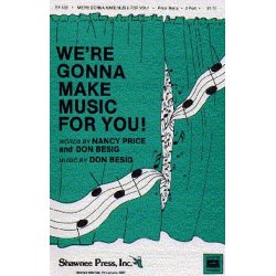 Don Besig: We're Gonna Make Music For You!