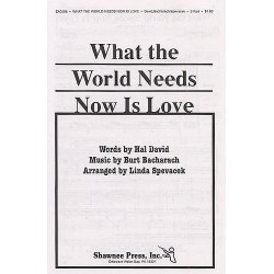 Burt Bacharach: What The World Needs Now Is Love (2-Part/Piano)