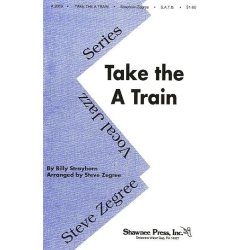 Billy Strayhorn: Take The 'A' Train (SATB)