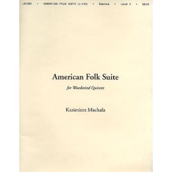 Kazimieri Machala: American Folk Suite (Woodwind Quintet)
