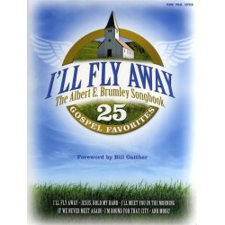 I'll Fly Away - The Albert E. Brumley Songbook