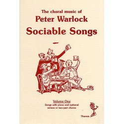 The Choral Music Of Peter Warlock - Volume 1 Sociable Songs