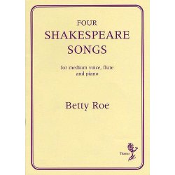 Betty Roe: Four Shakespeare Songs