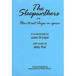 Betty Roe: The Sleepwalkers Or 'How To Eat Chips In Space'