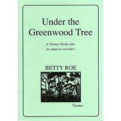 Betty Roe: Under The Greenwood Tree