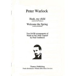 Peter Warlock: Hush My Child / Welcome The Spring