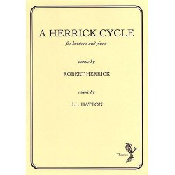 John Liptrot Hatton: A Herrick Cycle