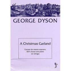 George Dyson: A Christmas Garland