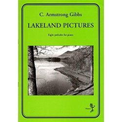 C. Armstrong Gibbs: Lakeland Pictures Op.98