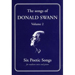 The Songs Of Donald Swann - Volume 2: Six Poetic Songs