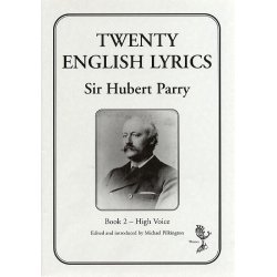 C. Hubert H. Parry: Twenty English Lyrics - Book 2 (High Voice)