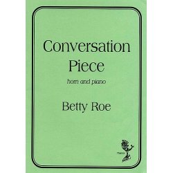 Betty Roe: Conversation Piece (Horn/Piano)