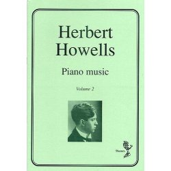 Herbert Howells: Piano Music Volume 2