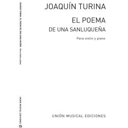 Joaquin Turina: El Poema De Una Sanluquena For Violin And Piano
