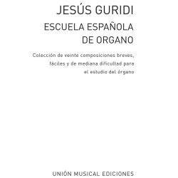 Jesus Guridi: Escuela Espanola De Organo