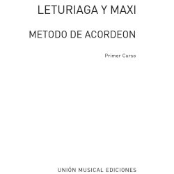 Leturiaga Y Maxi: Metodo De Acordeon (1st Course)