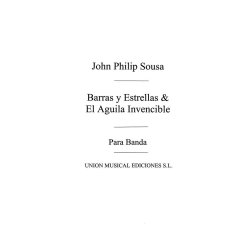 Sousa: Barras Y Estrellas for Band