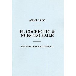Asins Arbo: El Cochecito/Nuestro Baile (Wind/Brass/Piano/Percussion)