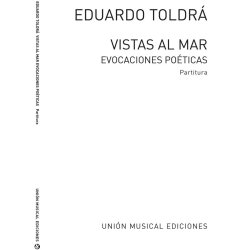 Eduardo Toldra: Vistas Al Mar (Score)