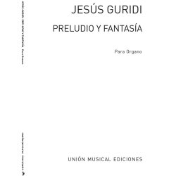 Jesus Guridi: Preludio Y Fantasia For Organ