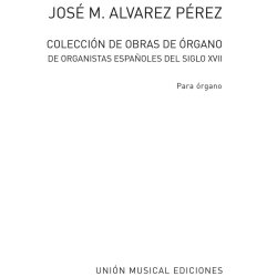 Alvarez: Coleccion De Obras De Organo De Organistas`Esp.Siglo XVII