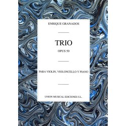 Enrique Granados: Trio Op.50 (Piano Trio)