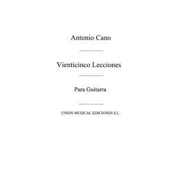 Cano: Coleccion de Veinticinco Lecciones Faciles Progresivas for Guitar