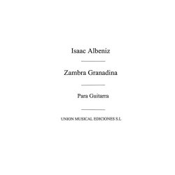 Albeniz: Zambra Granadina (Garcia Fortea) for Guitar