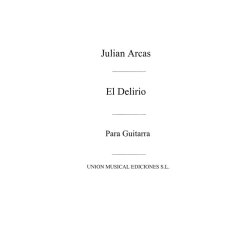 Arcas: El Delirio - Fantasia for Guitar