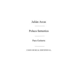 Arcas: Polaca Fantastica (Balaguer) for Guitar