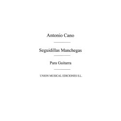 Cano: Seguidillas Manchegas (Balaguer) for Guitar