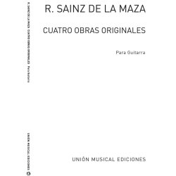 Sainz De La Maza, R: Cuatro Obras Originales for Guitar