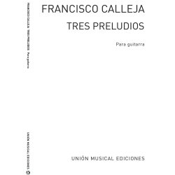 Calleja: Tres Preludios for Guitar