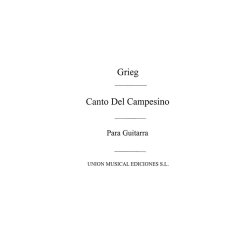 Edvard Grieg: Canto Del Campesino (Guitar)