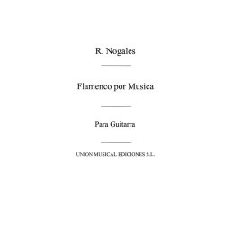 Nogales: Flamenco Por Musica Alegrias Y Soleares for Guitar