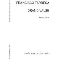 Francisco Tarrega: Grandes Transcripciones - Gran Vals Guitar