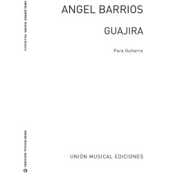 Barrios: Guajira (Azpiazu) for Guitar