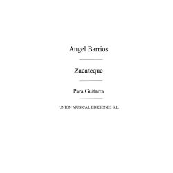 Barrios: Zacateque (Azpiazu) for Guitar