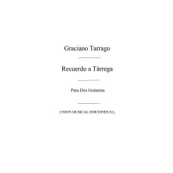 Tarrago: Recuerdo A Tarrega for 2 Guitars