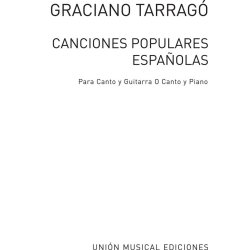 Graciano Tarrago: Canciones Populares Espanolas Volume 1 (Vce/Gtr)