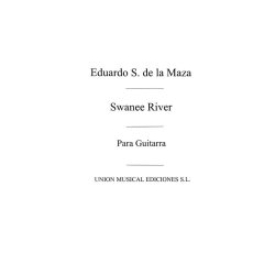 Anonimo: Swanee River (E Sainz De La Maza)for Guitar